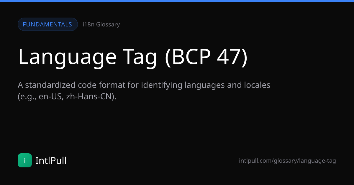 Language Tag (BCP 47) - Definition & Examples | IntlPull Glossary ...